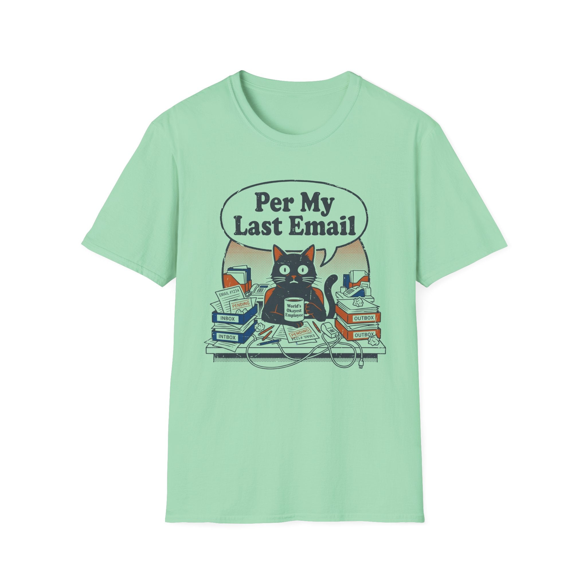 Per My Last Email T-Shirt
