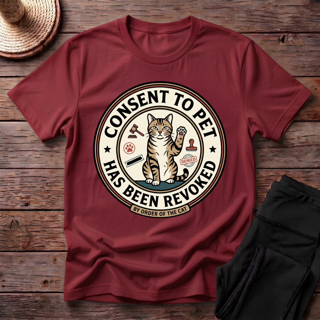 Consent To Pet Has Been Revoked T-Shirt