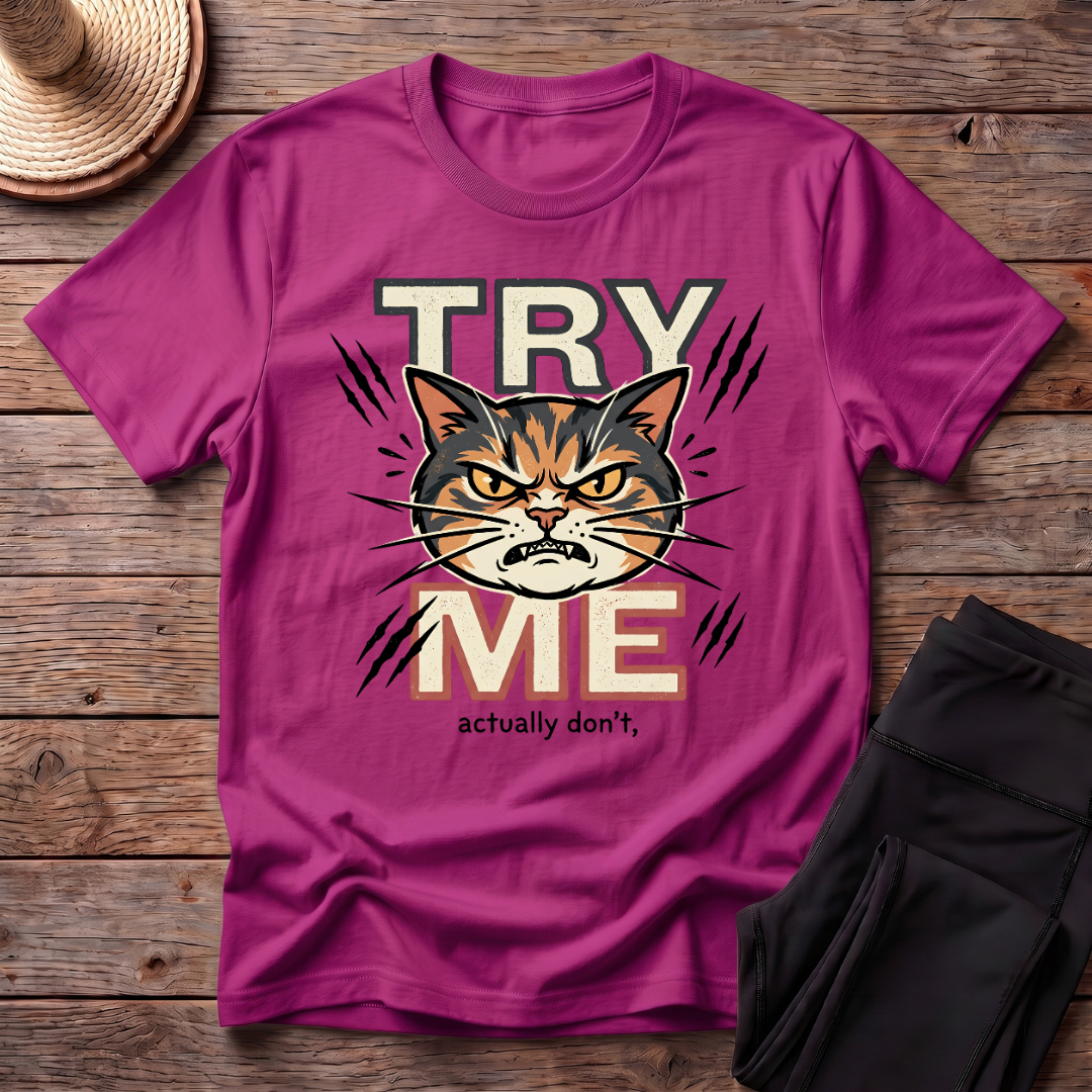 Try Me T-Shirt