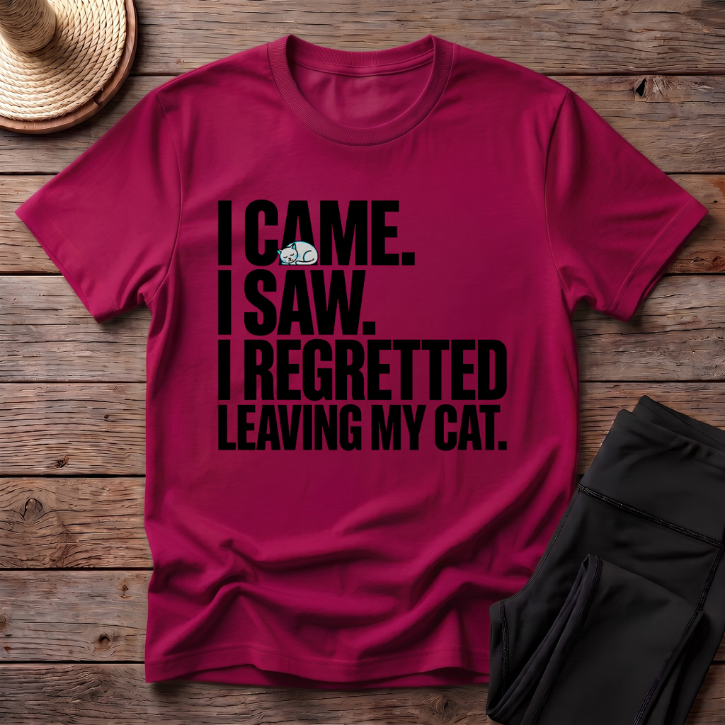 Regretted Leaving My Cat T-Shirt