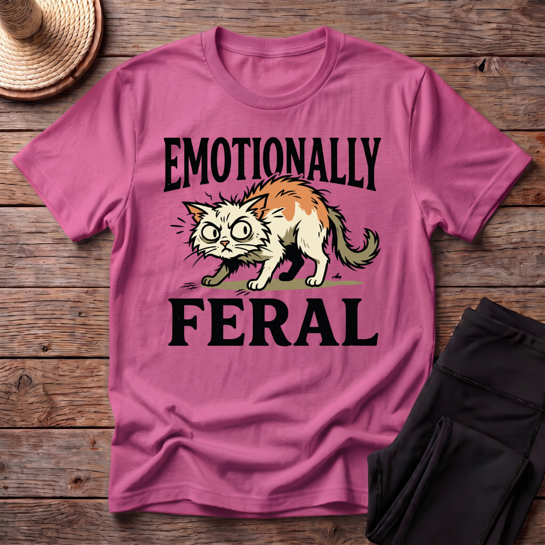 Emotionally Feral T-Shirt