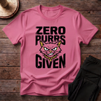 Zero Purrs Given T-Shirt
