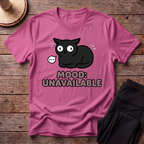 Mood: Unavailable T-Shirt