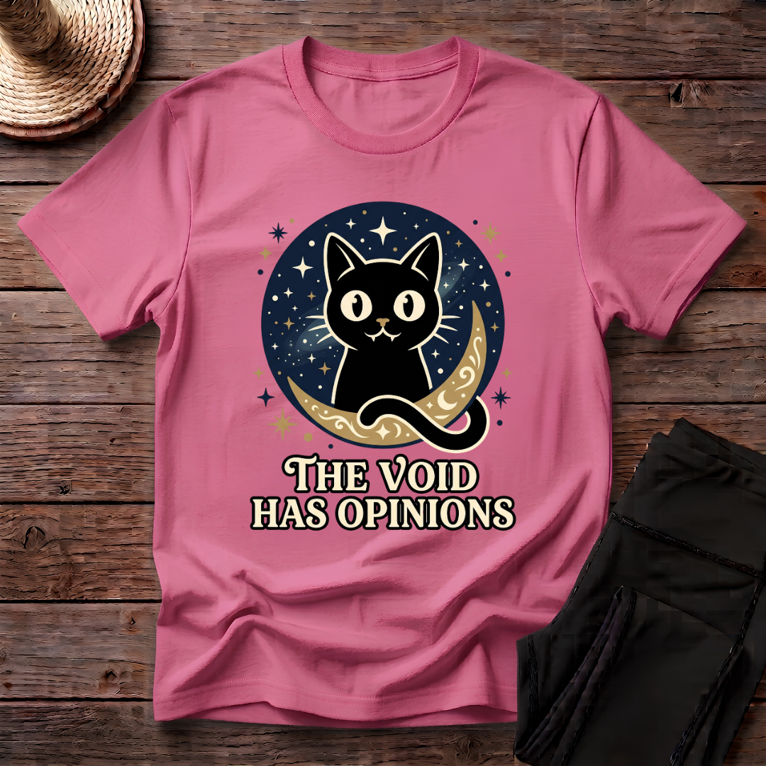 The Void Has Opinions T-Shirt