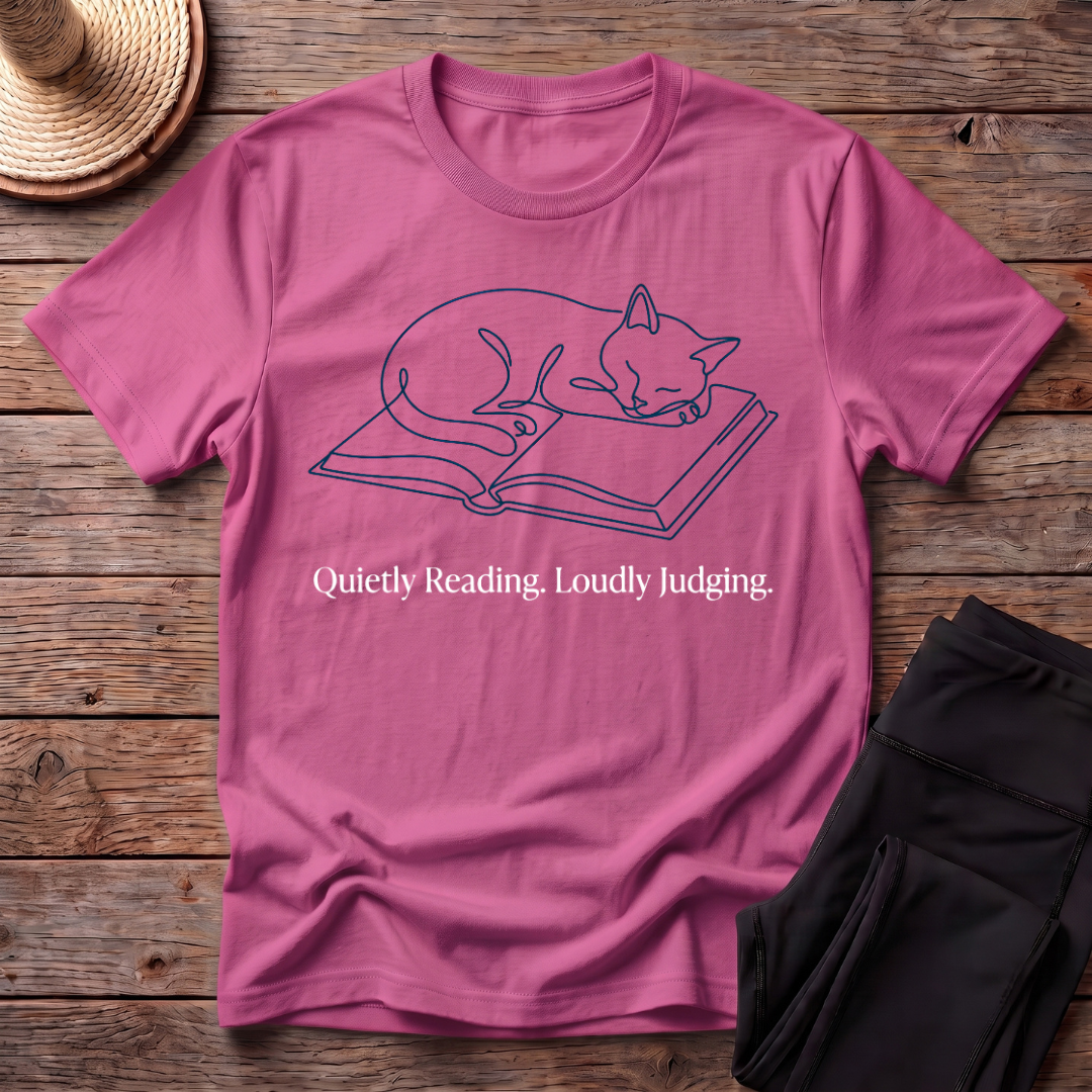 Quietly Reading, Loudly Judging T-Shirt
