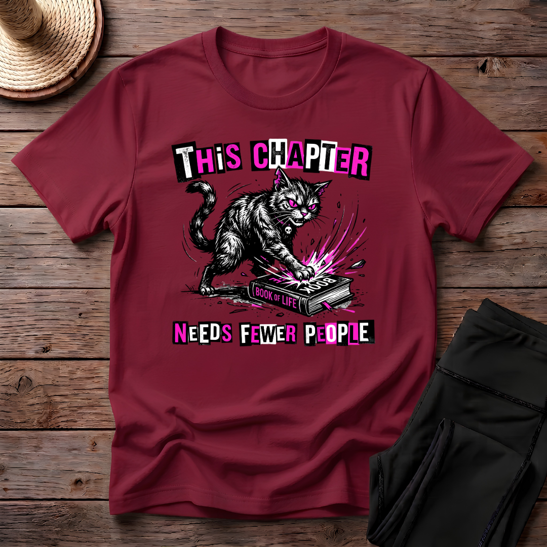 This Chapter Needs Fewer People T-Shirt