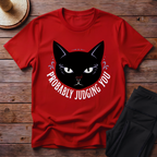 Probably Judging You T-Shirt