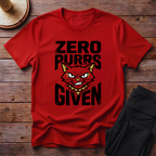 Zero Purrs Given T-Shirt
