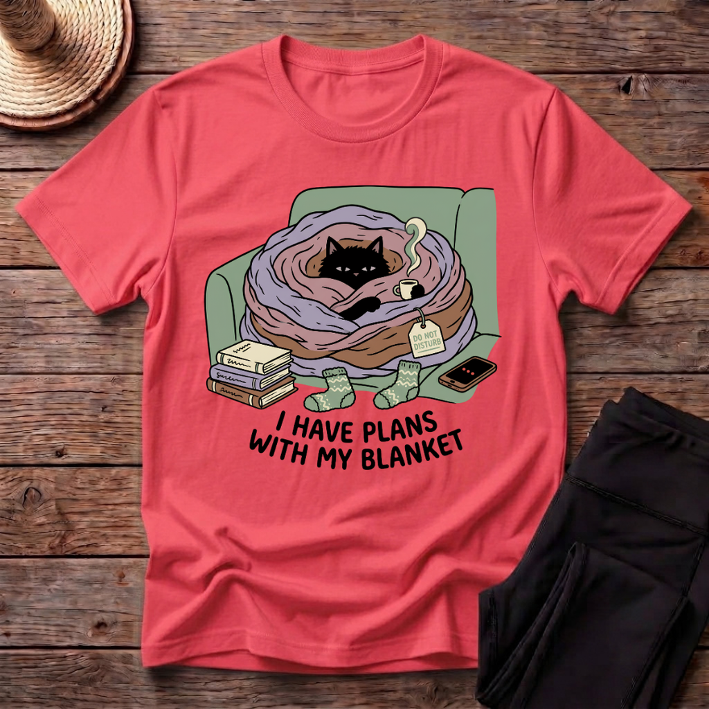 I Have Plans With My Blanket T-Shirt
