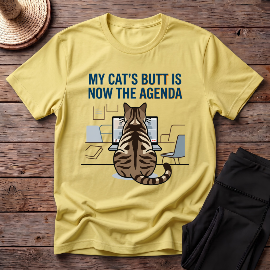 My Cat's Butt Is Now The Agenda T-Shirt