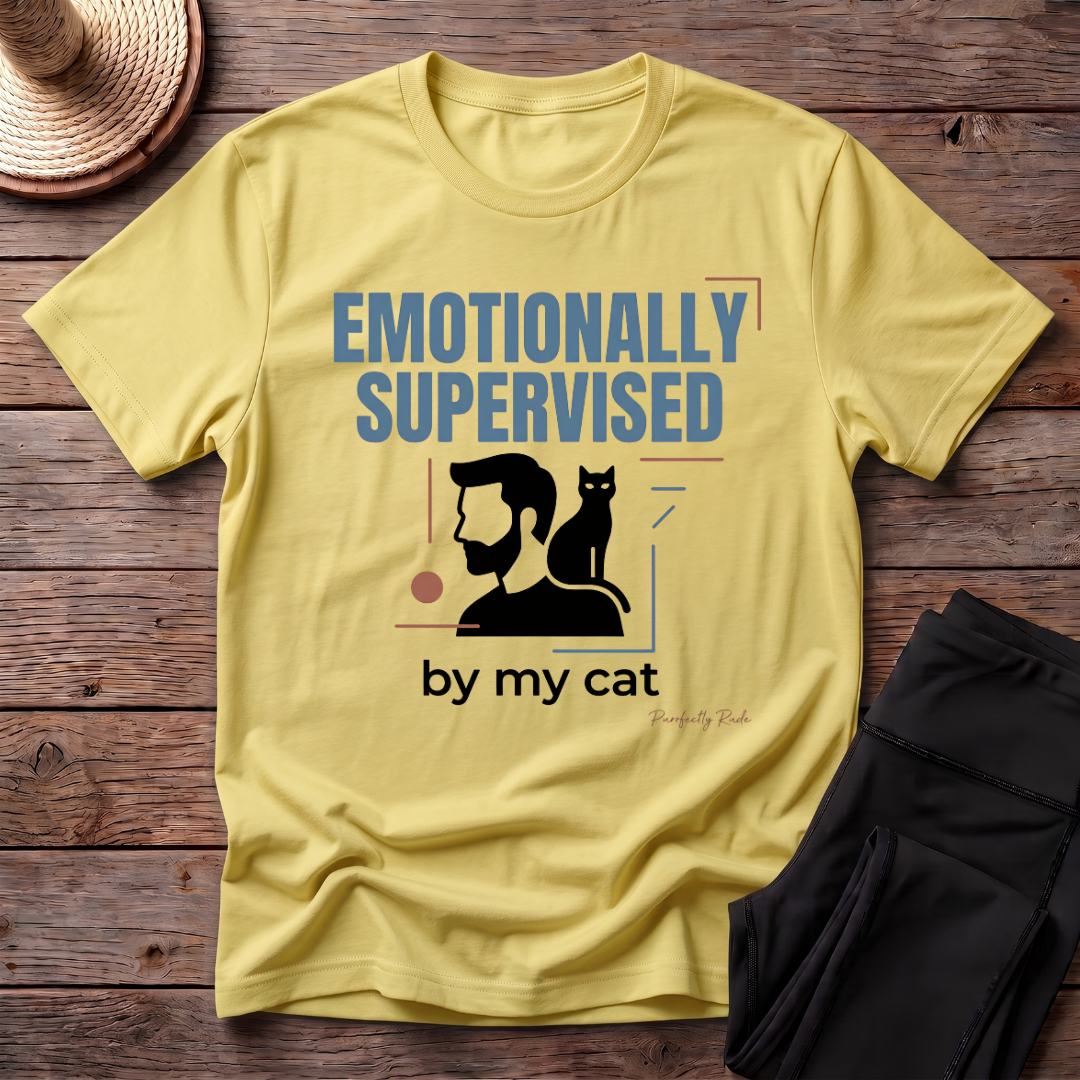 Emotionally Supervised By My Cat T-Shirt