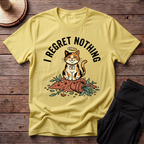 I Regret Nothing T-Shirt