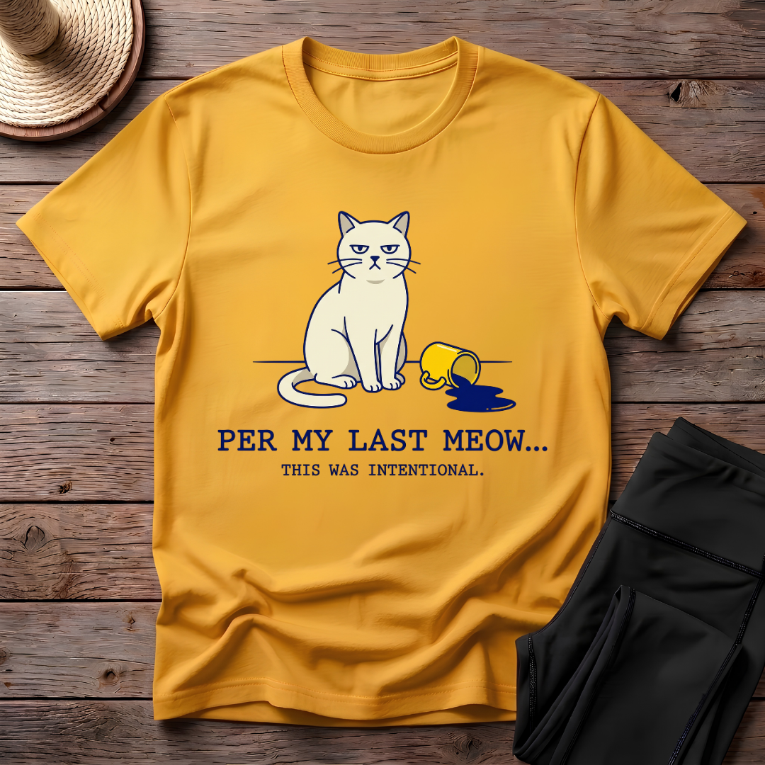Per My Last Meow T-Shirt