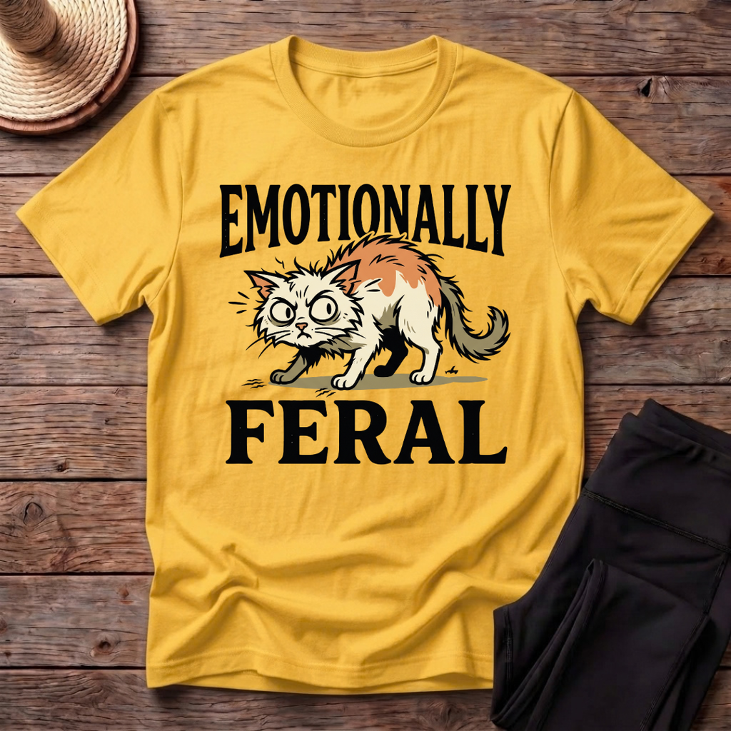 Emotionally Feral T-Shirt