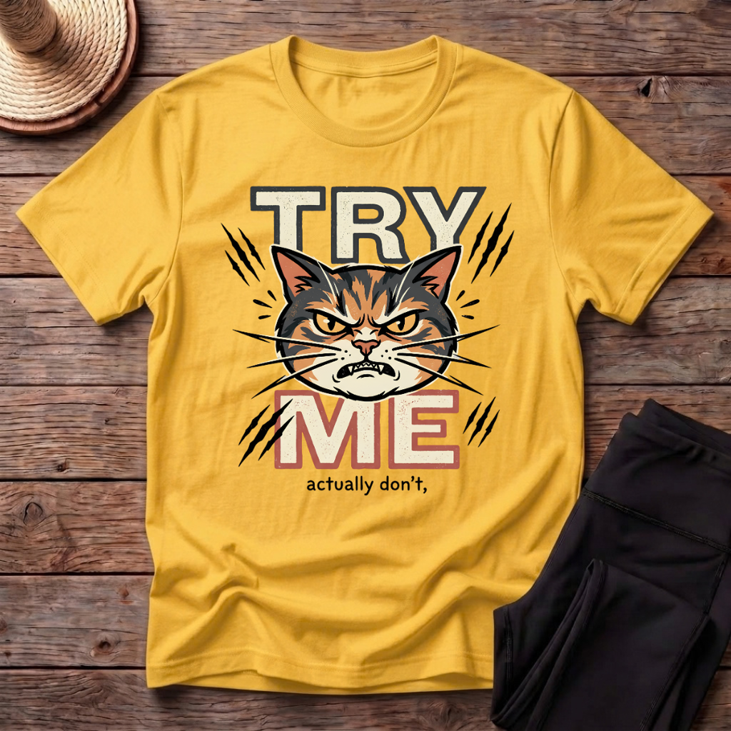 Try Me T-Shirt
