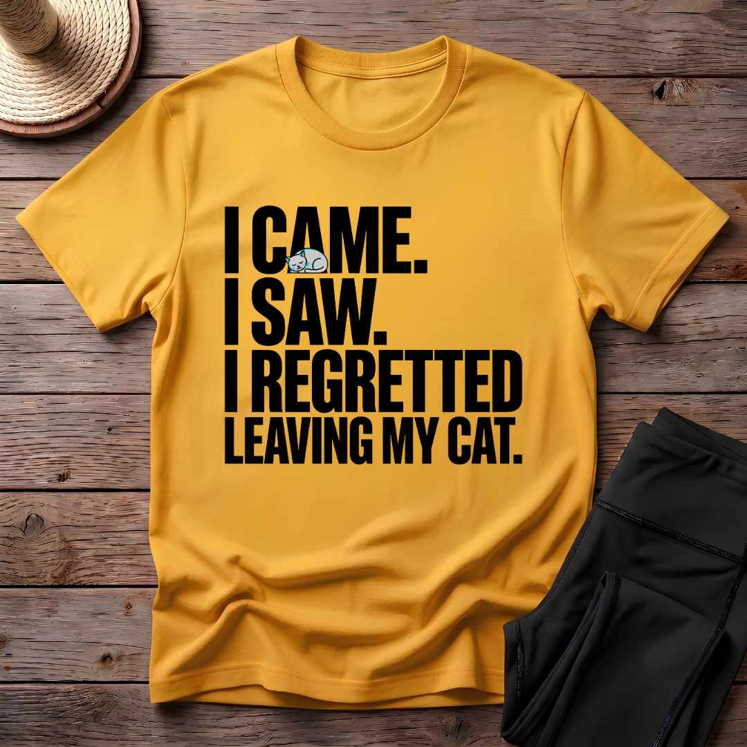 Regretted Leaving My Cat T-Shirt
