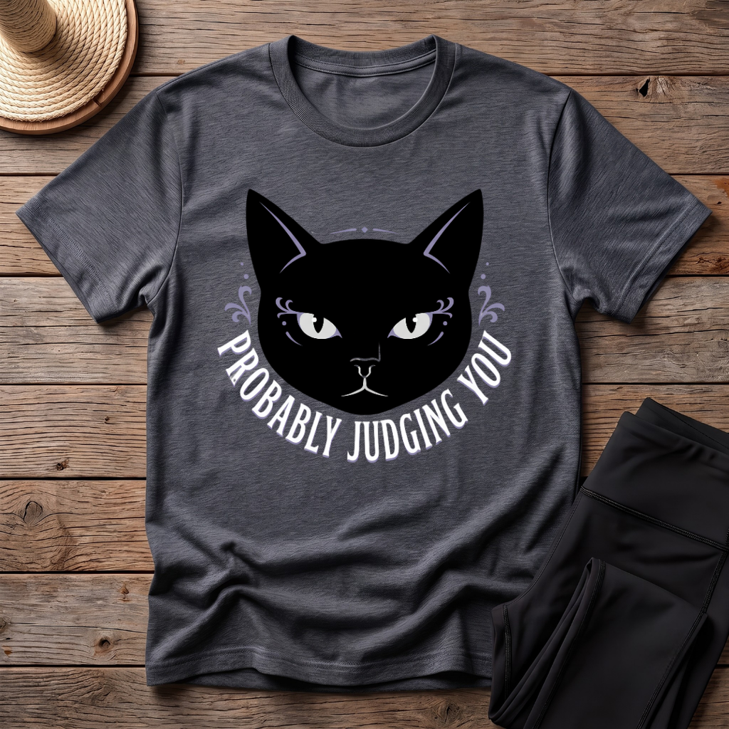 Probably Judging You T-Shirt