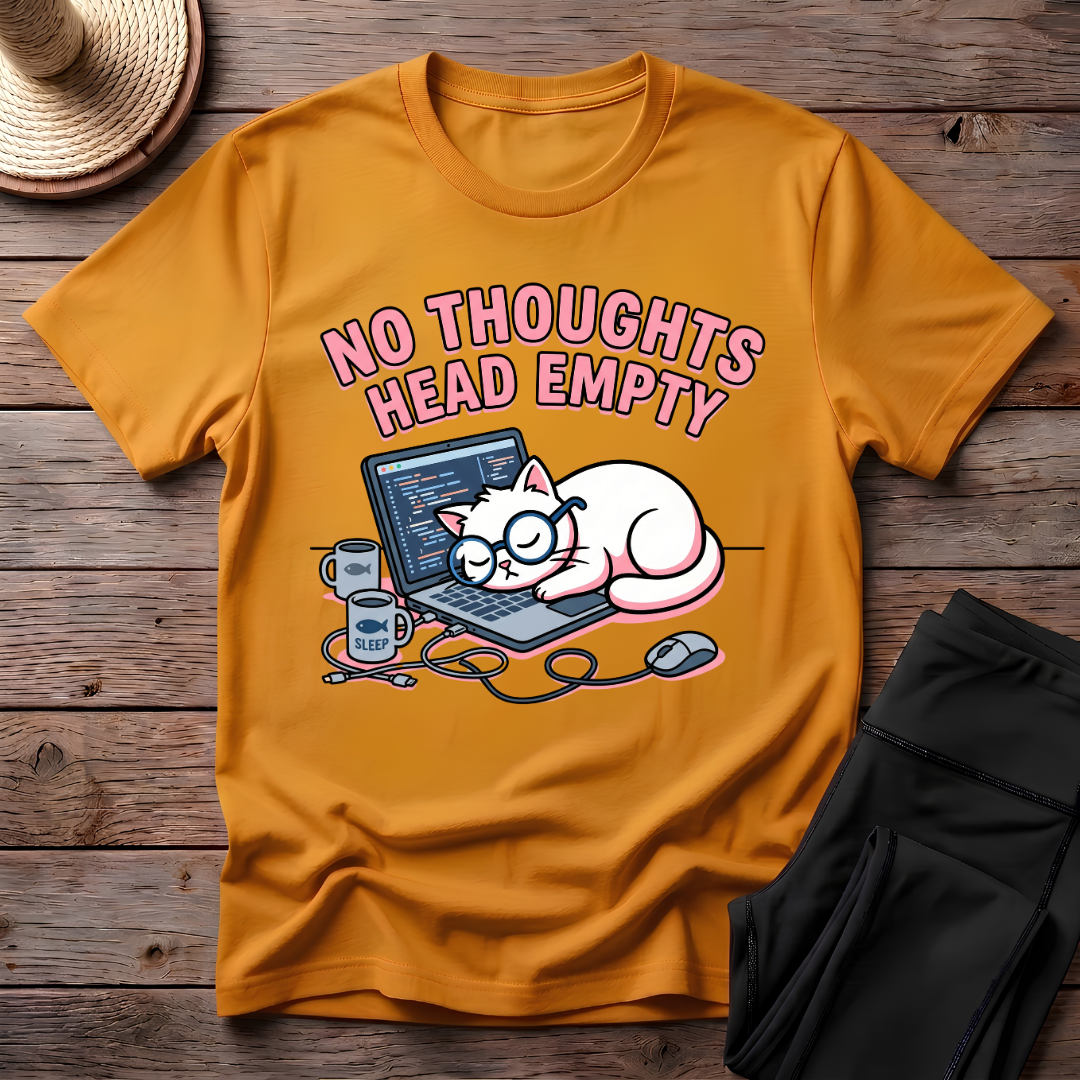 No Thoughts Head Empty T-Shirt