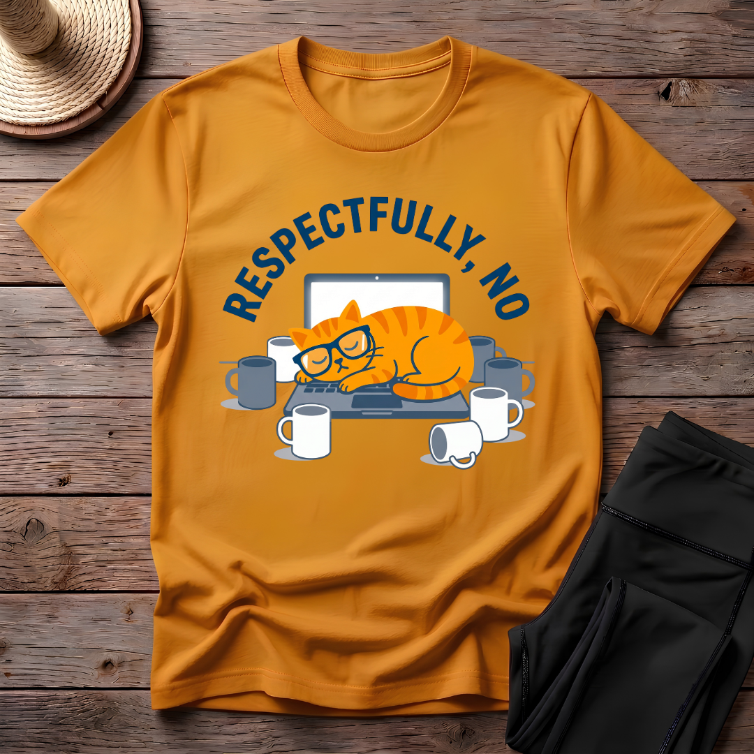 Respectfully No T-Shirt