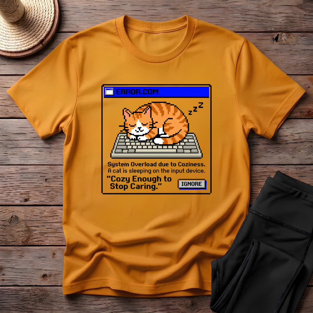 Cozy Enough To Stop Caring T-Shirt