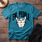 Ew, People T-Shirt