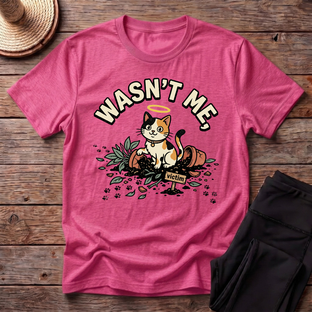 Wasn't Me T-Shirt