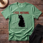 I Feel Nothing T-Shirt
