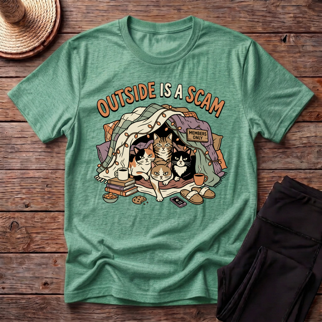Outside Is A Scam T-Shirt