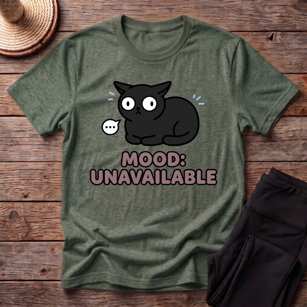 Mood: Unavailable T-Shirt
