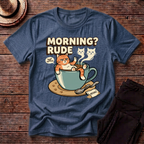 Morning Rude T-Shirt