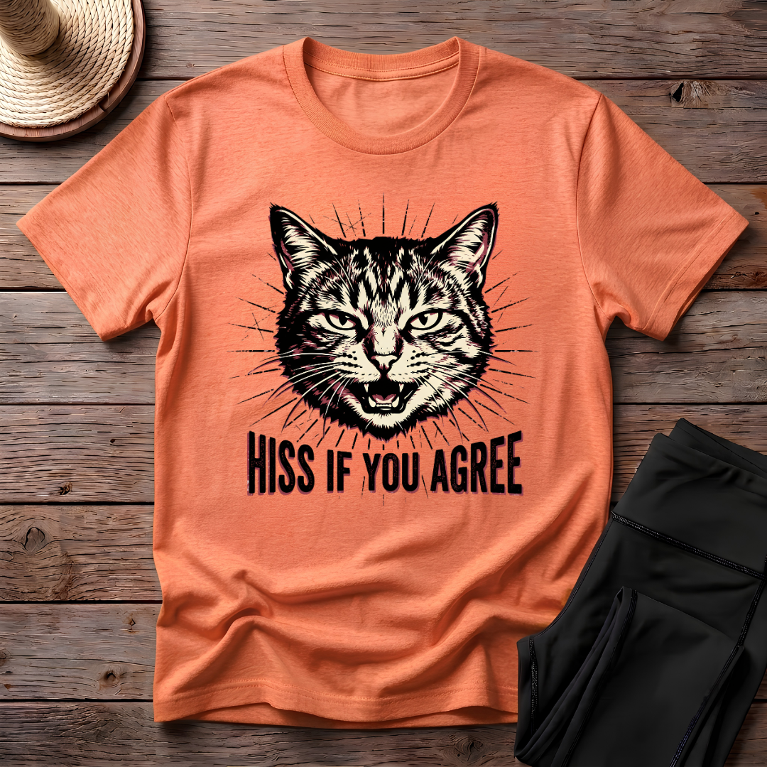Hiss If You Agree T-Shirt