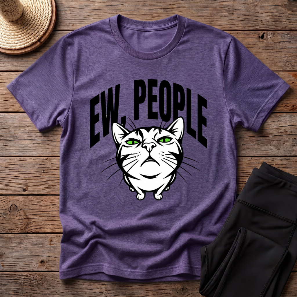 Ew, People T-Shirt