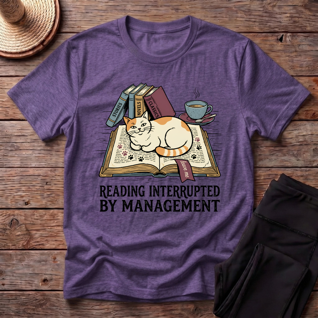 Reading Interrupted By ManagementT-Shirt