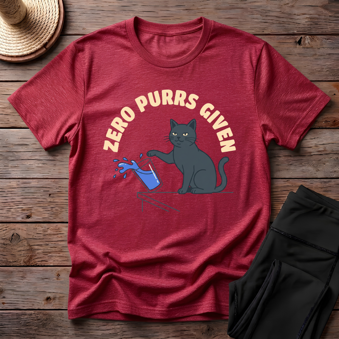 Zero Purrs Given T-Shirt