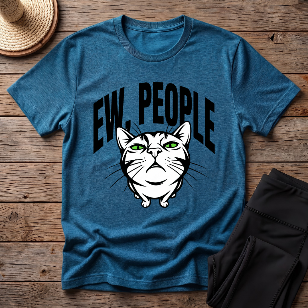 Ew, People T-Shirt
