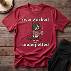 Overworked And Underpetted T-Shirt
