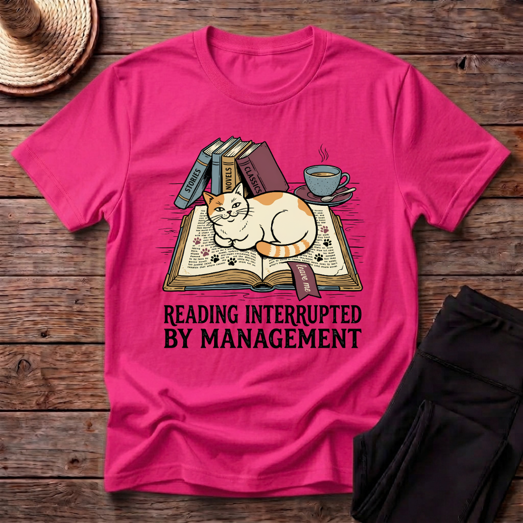 Reading Interrupted By ManagementT-Shirt