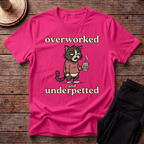 Overworked And Underpetted T-Shirt