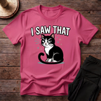 I Saw That T-Shirt