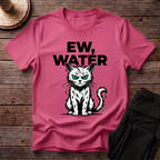 Ew, Water T-Shirt