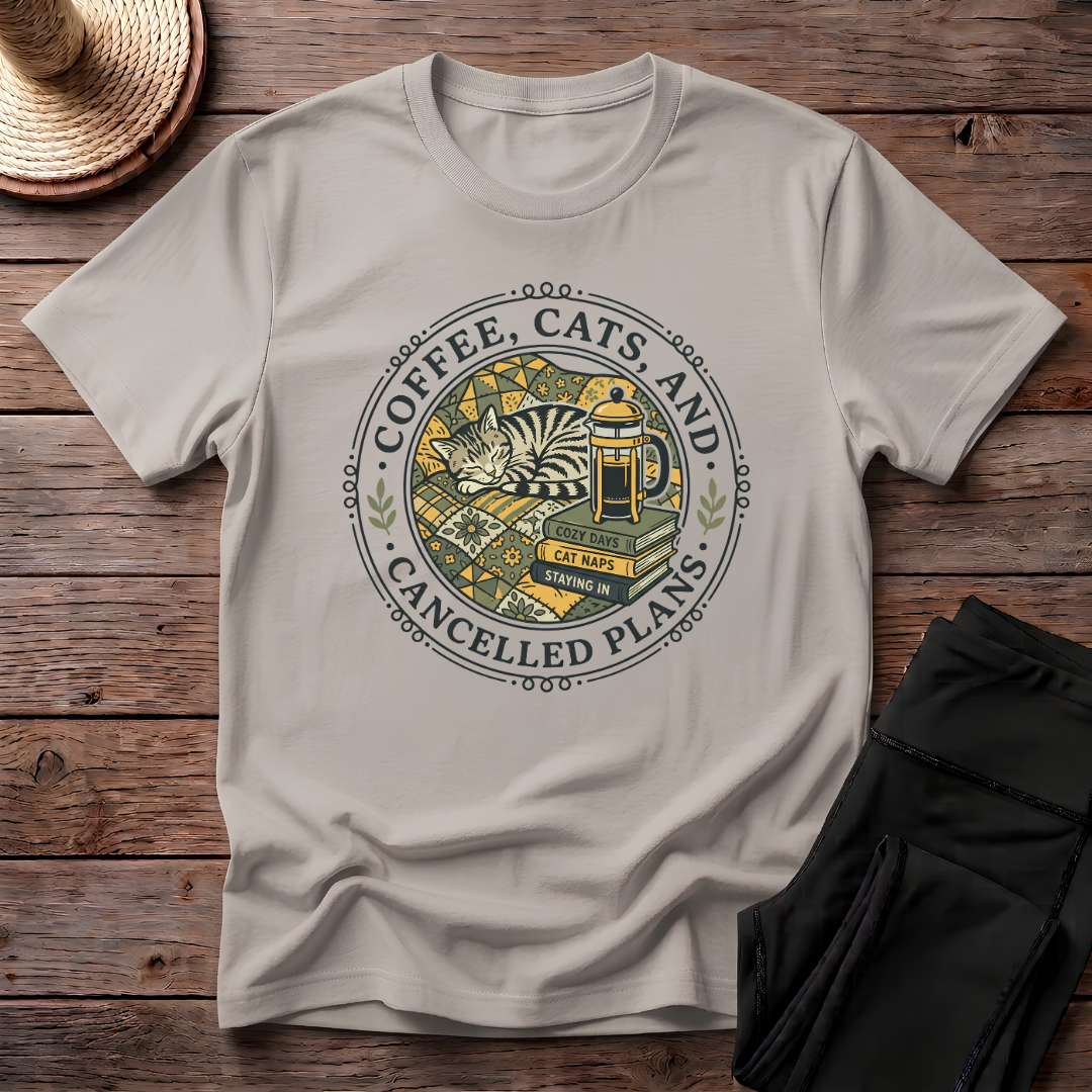 Coffee, Cats And Cancelled Plans T-Shirt
