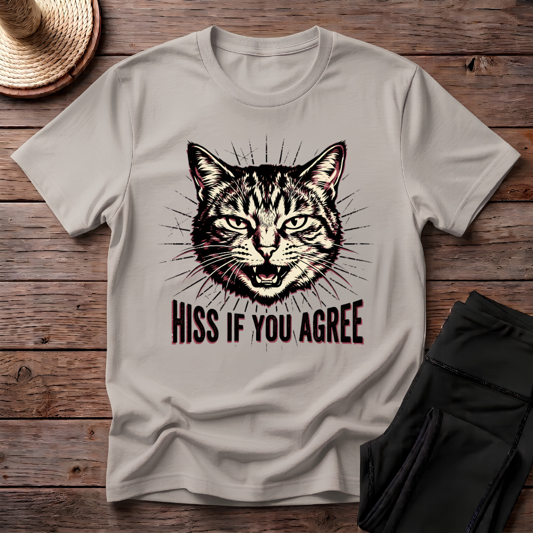 Hiss If You Agree T-Shirt