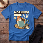 Morning Rude T-Shirt