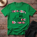 Eat The Rich, Feed The Strays T-Shirt