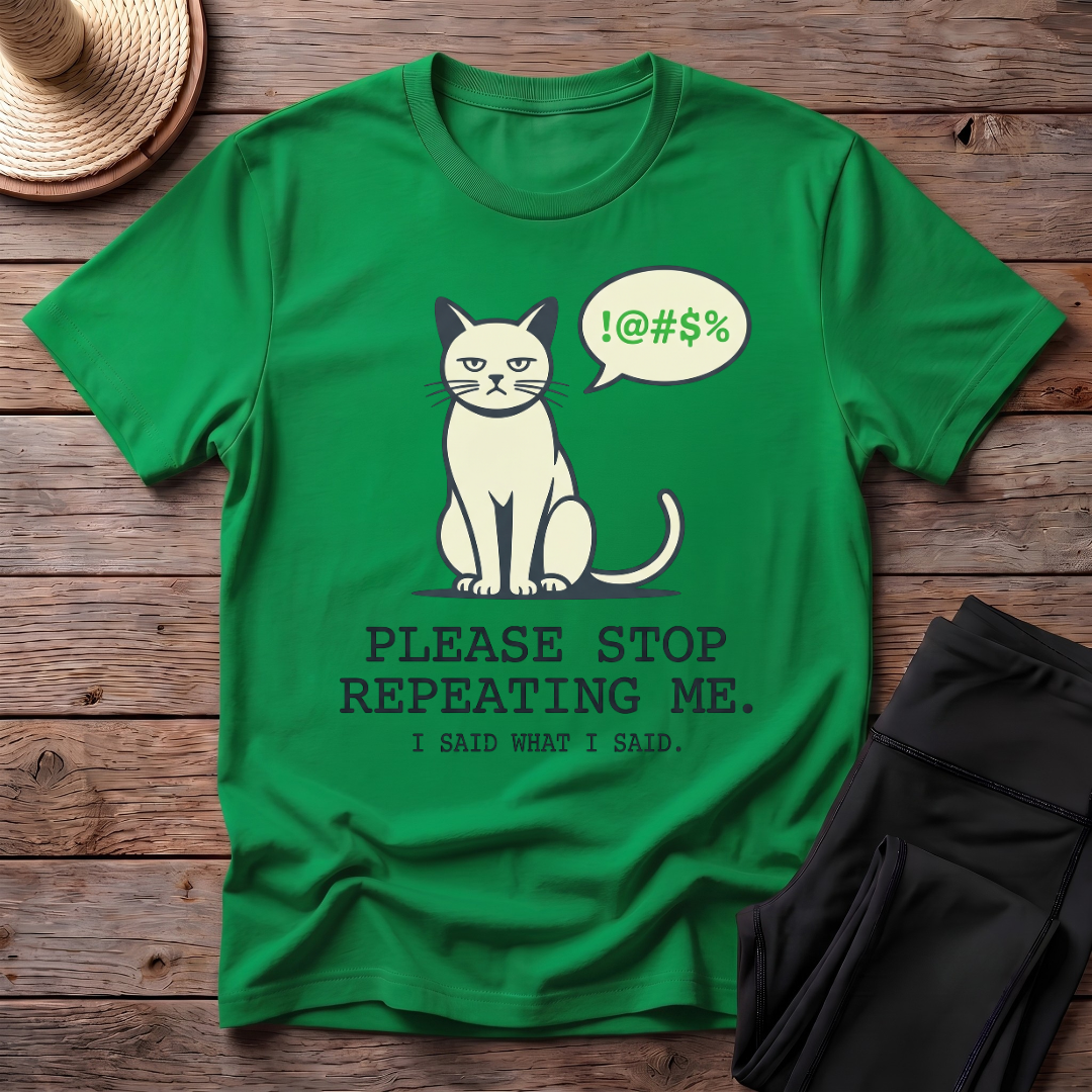 I Said What I Said T-Shirt