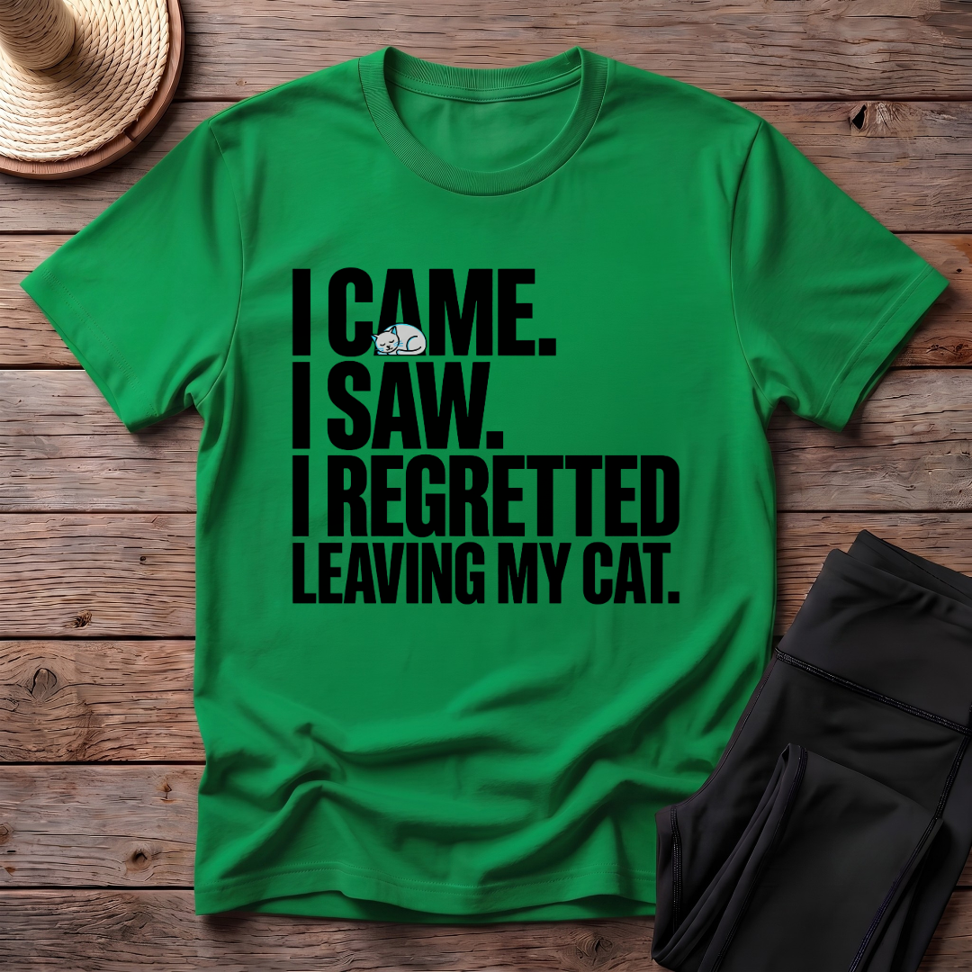 Regretted Leaving My Cat T-Shirt