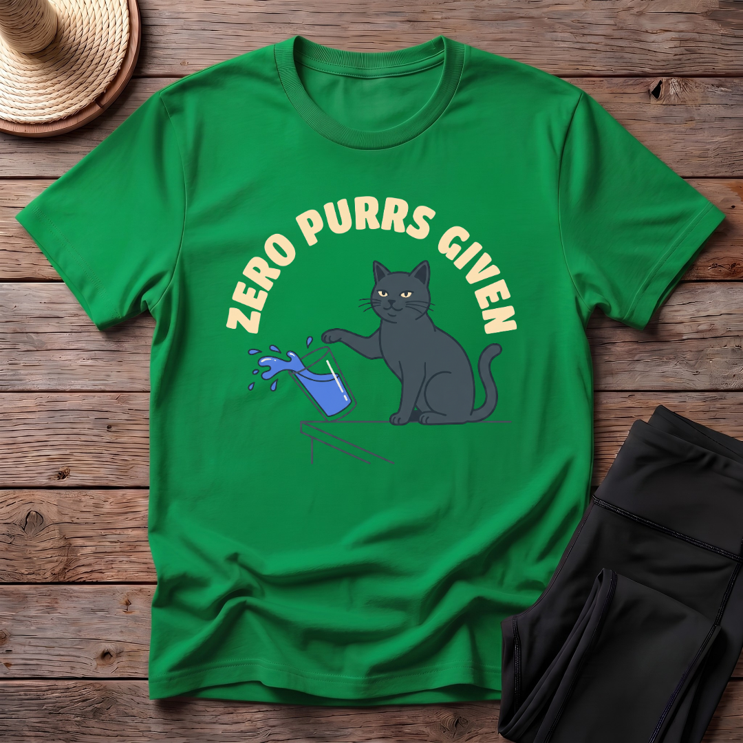 Zero Purrs Given T-Shirt