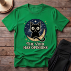 The Void Has Opinions T-Shirt