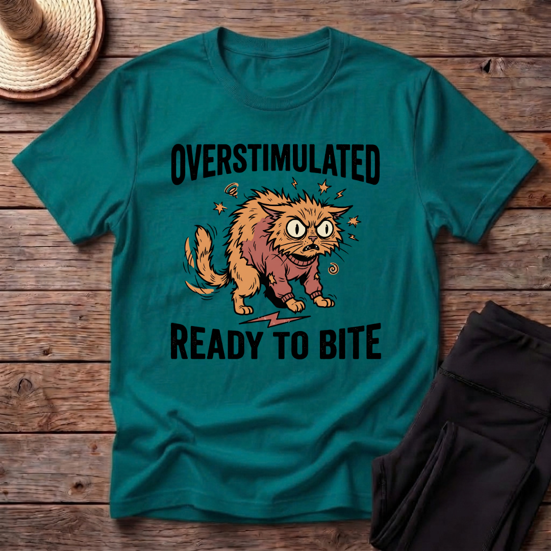 Overstimulated Ready To Bite T-Shirt