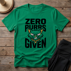 Zero Purrs Given T-Shirt